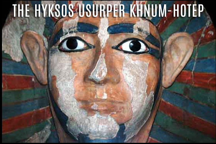 The Hyksos Usurper Khnum Hotep